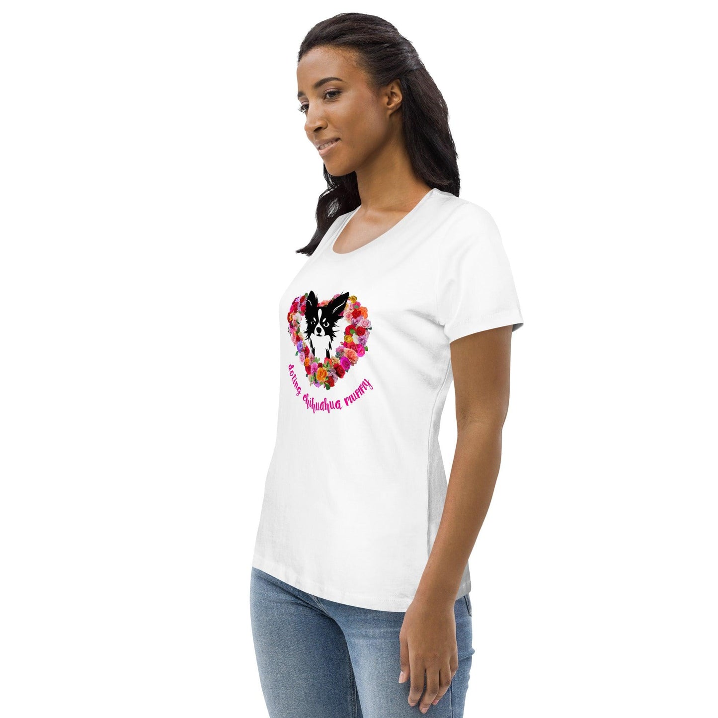 White 100% organic cotton women's fitted t-shirt. Chihuahua and a love heart of roses with the words "doting chihuahua mummy". S-2XL. Romantic, cute and perfect for Mother's Day. Design by Renate Kriegler for Chimigos.