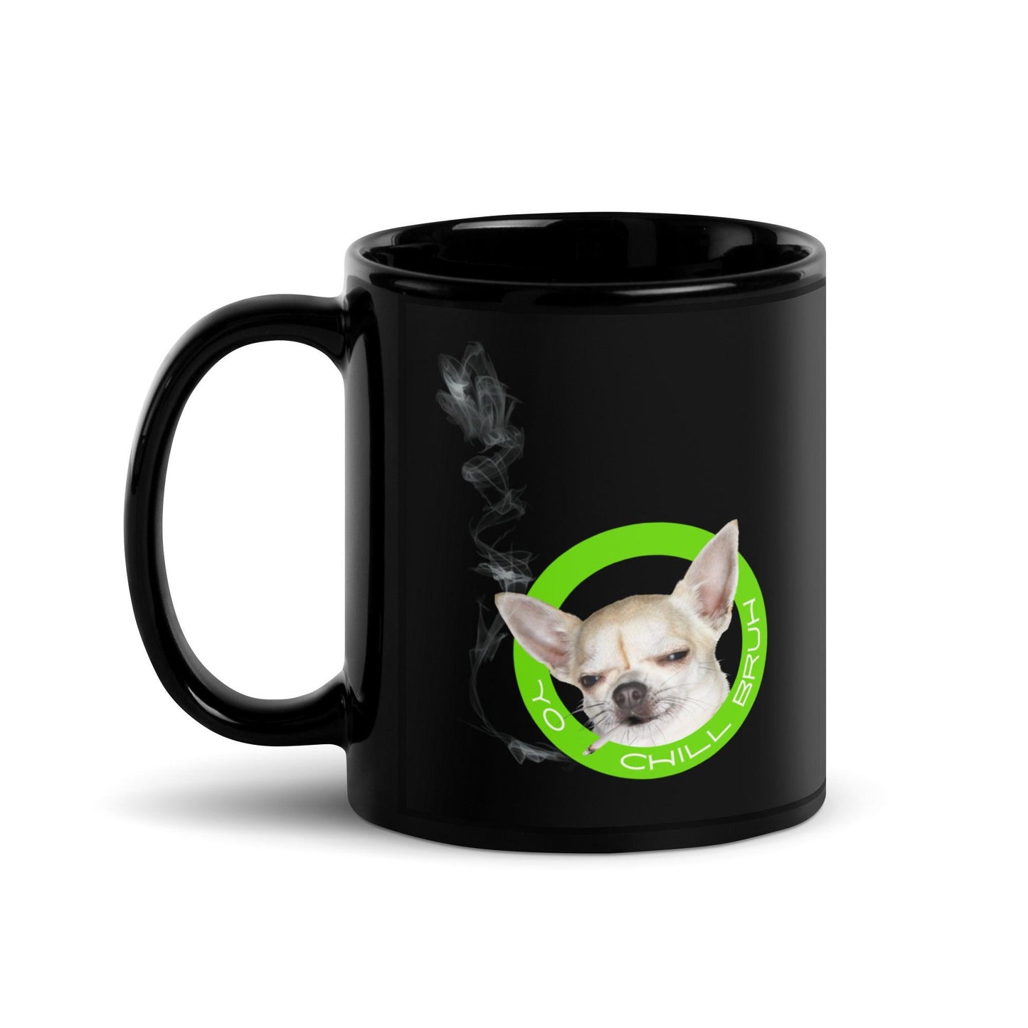 Be more chill chihuahua and relax with a cuppa. This glossy black mug features an artist's collage of a very chilled chi almost falling asleep with a smoking hand-rolled cigarette in his mouth, and the simple message: Yo chill bruh. A la Jessie in Breaking Bad. It's the coolest chihuahua meme you will find anywhere!